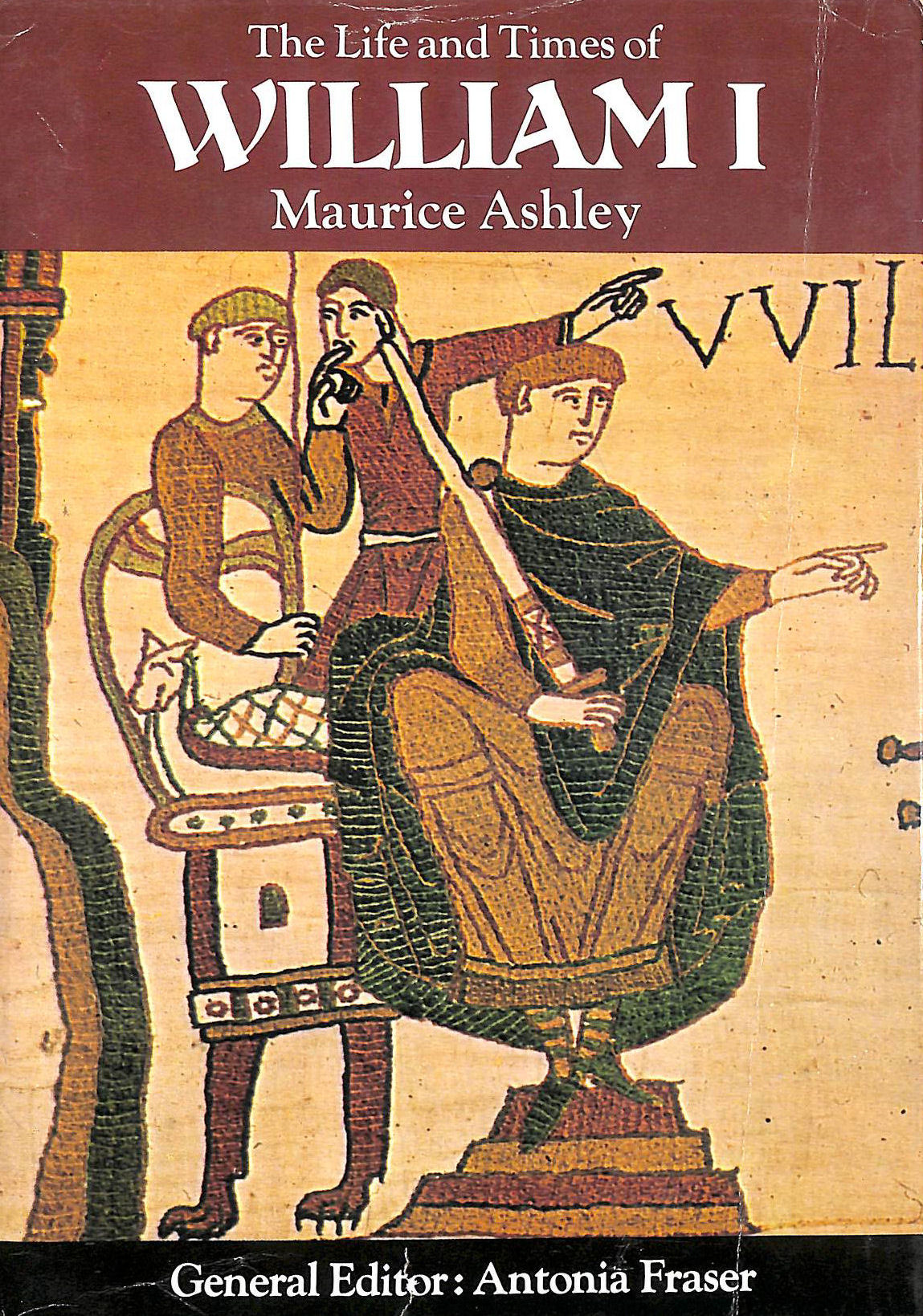 MAURICE ASHLEY - The Life and Times of William I