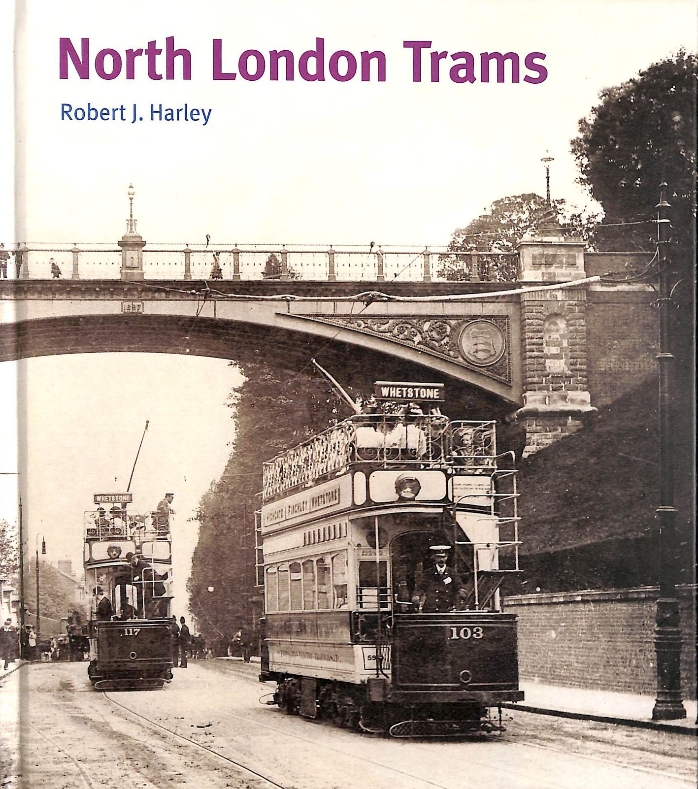 HARLEY, R.J. - North London Trams