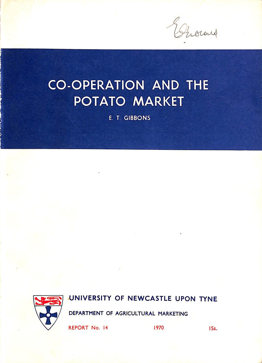 E. T. GIBBONS - Co-Operation and the Potato Market