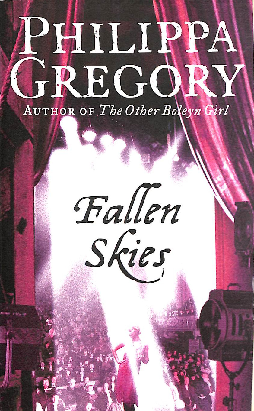 GREGORY, PHILIPPA - Fallen Skies