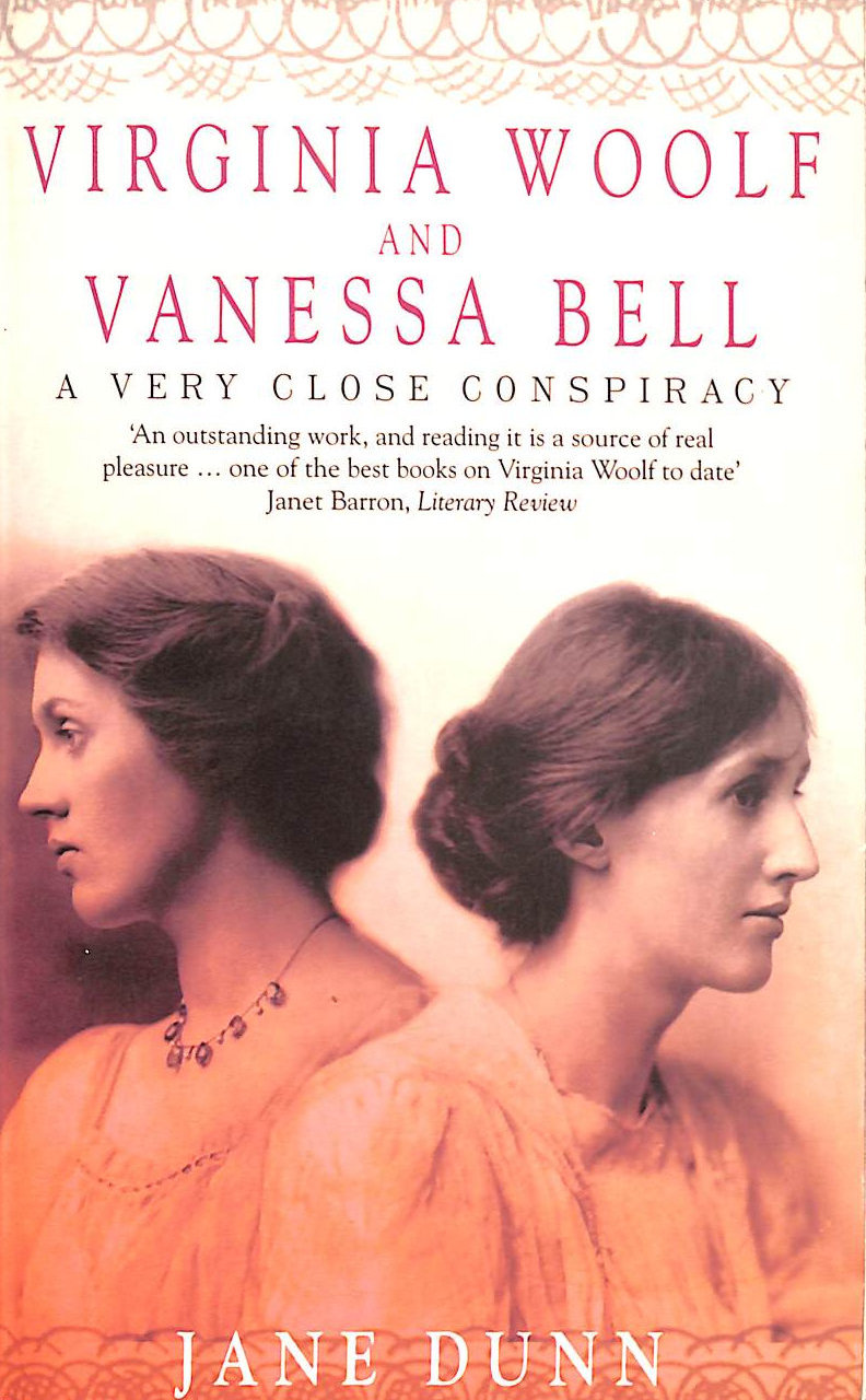 DUNN, JANE - Virginia Woolf And Vanessa Bell: A Very Close Conspiracy (Tom Thorne Novels)