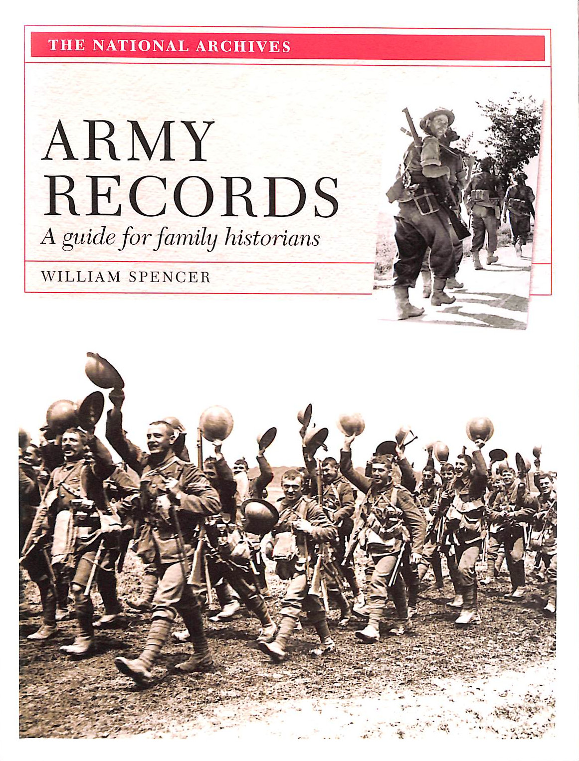 WILLIAM SPENCER - Army Records: A Guide for Family Historians