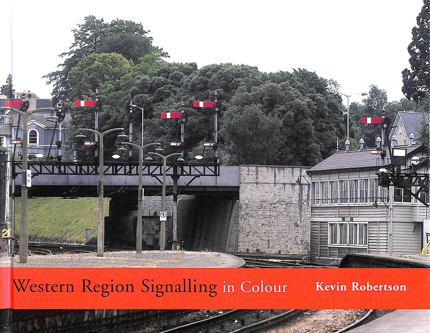 KEVIN ROBERTSON - Western Region Signalling in Colour: 1