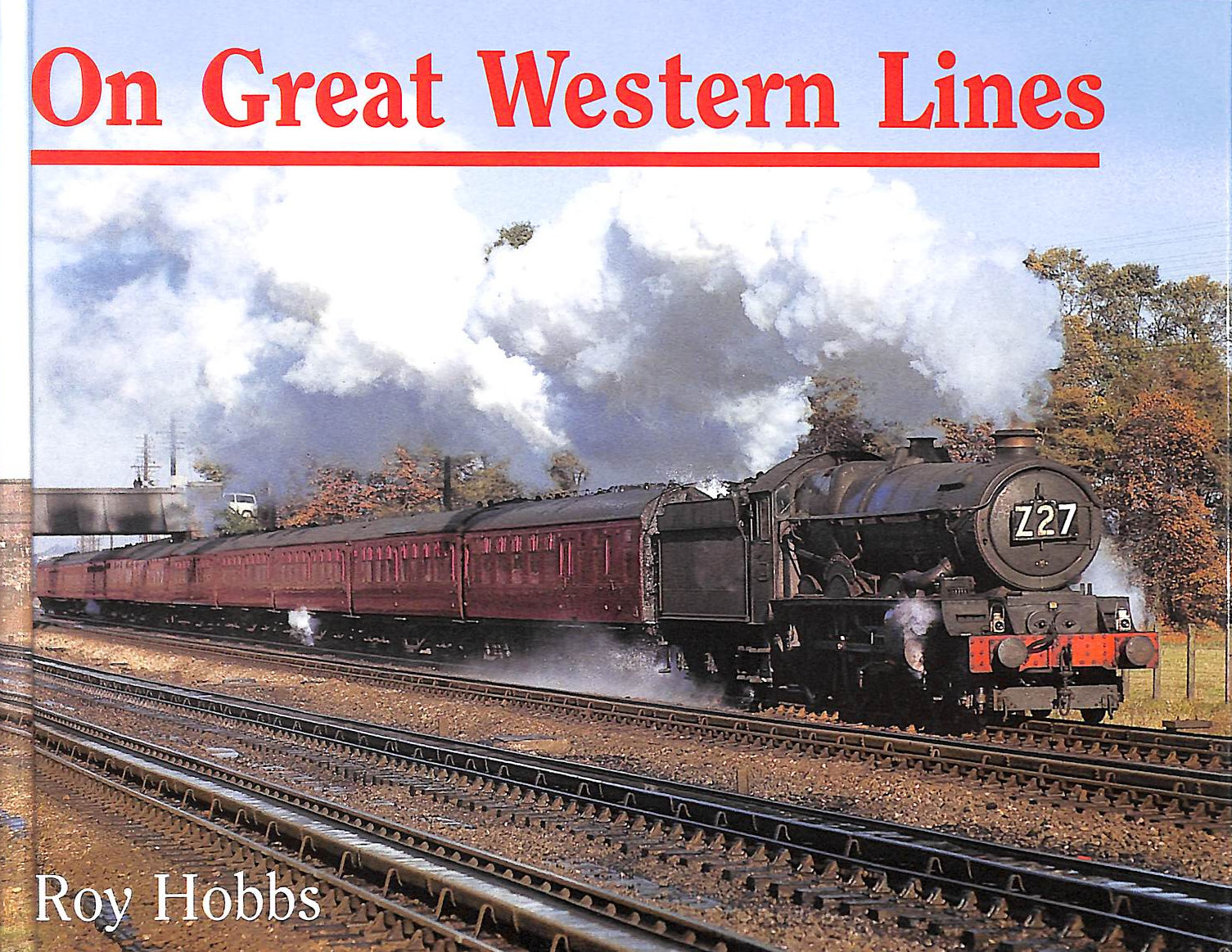 HOBBS, ROY - On Great Western Lines