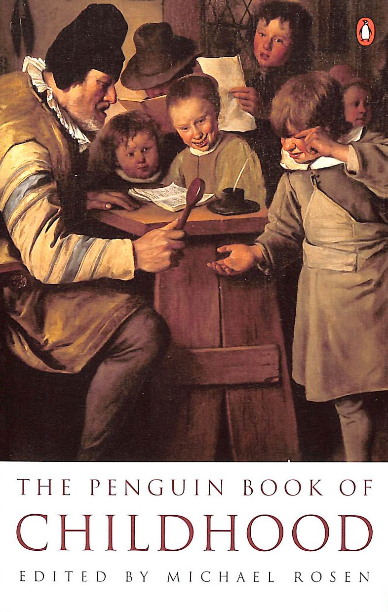ROSEN, MICHAEL [EDITOR] - The Penguin Book of Childhood