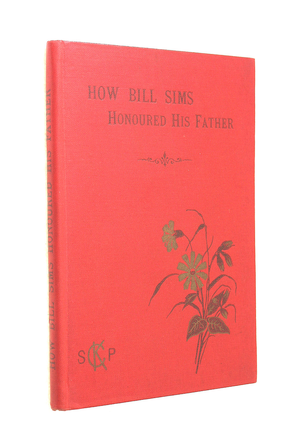WA. - How Bill Sims Honoured His Father Illustrated By J.Nash