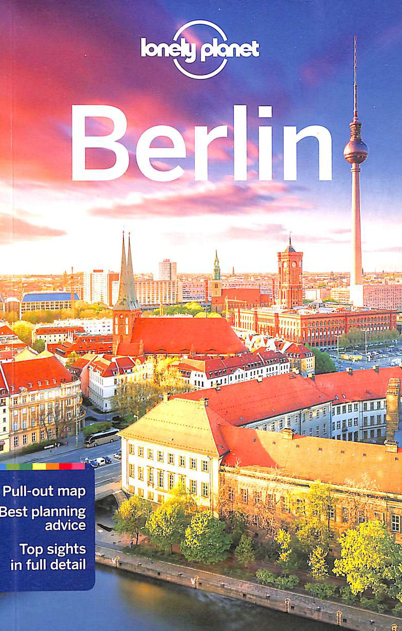 LONELY PLANET; SCHULTE-PEEVERS, ANDREA - Lonely Planet Berlin (Travel Guide)