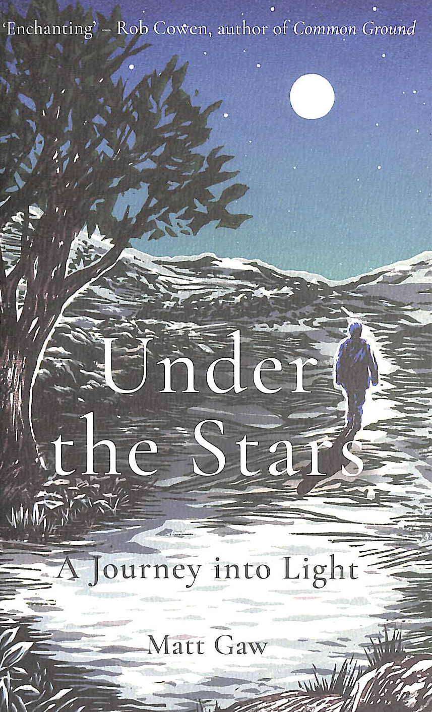 MATT GAW - Under the Stars: A Journey Into Light