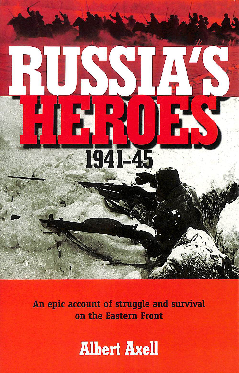 AXELL, ALBERT - Russia's Heroes