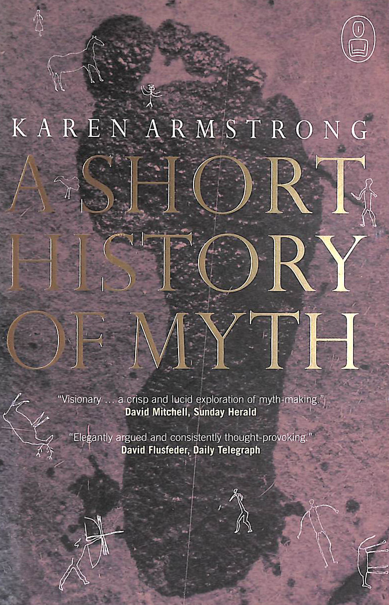 ARMSTRONG, KAREN - A Short History Of Myth