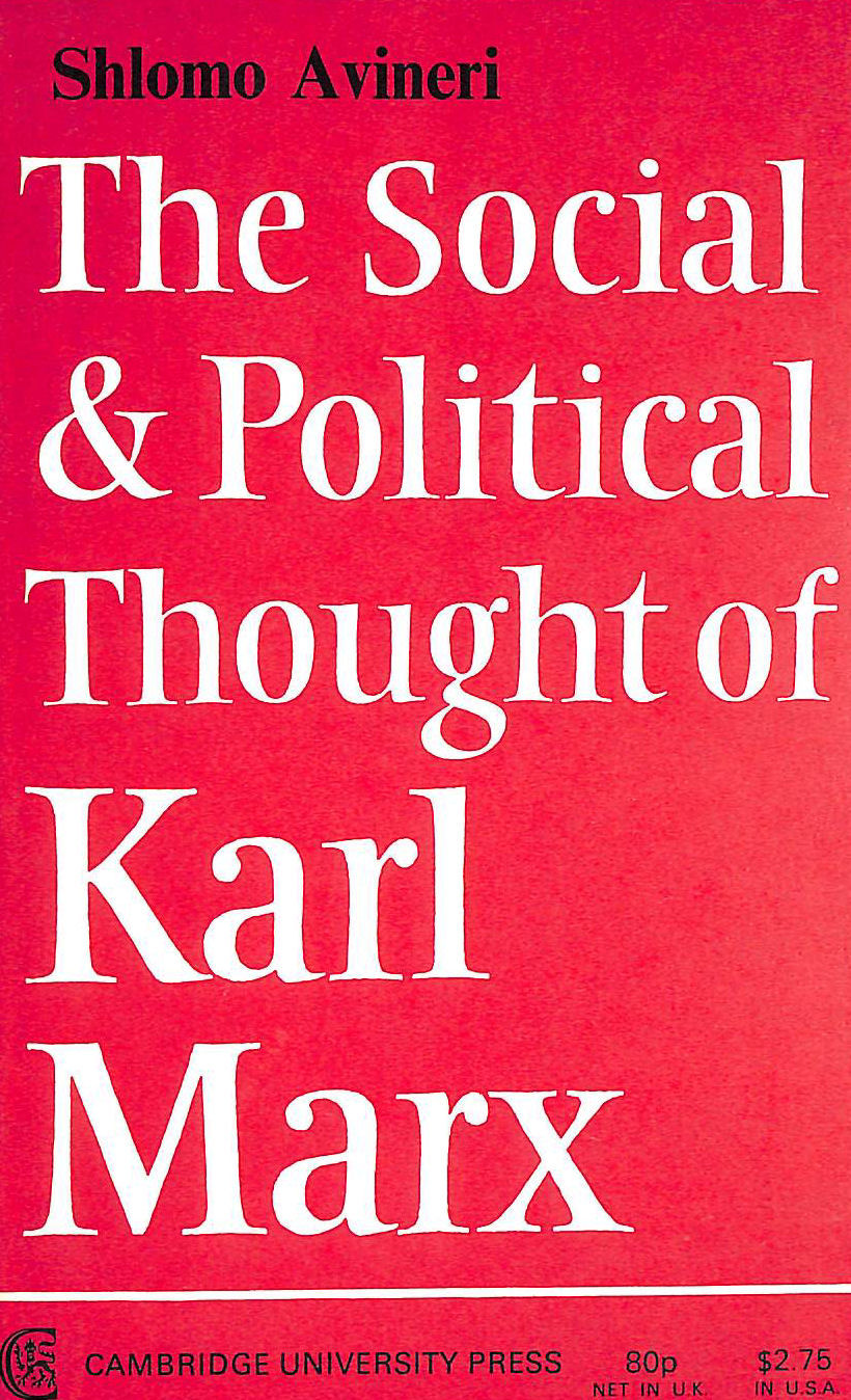 AVINERI - Social Political Thought Karl Marx (Cambridge Studies in the History and Theory of Politics)