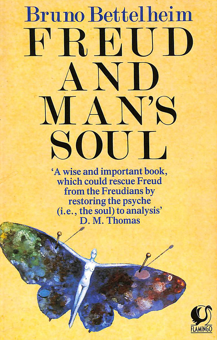 BETTELHEIM, BRUNO - Freud and Man's Soul (Flamingo)