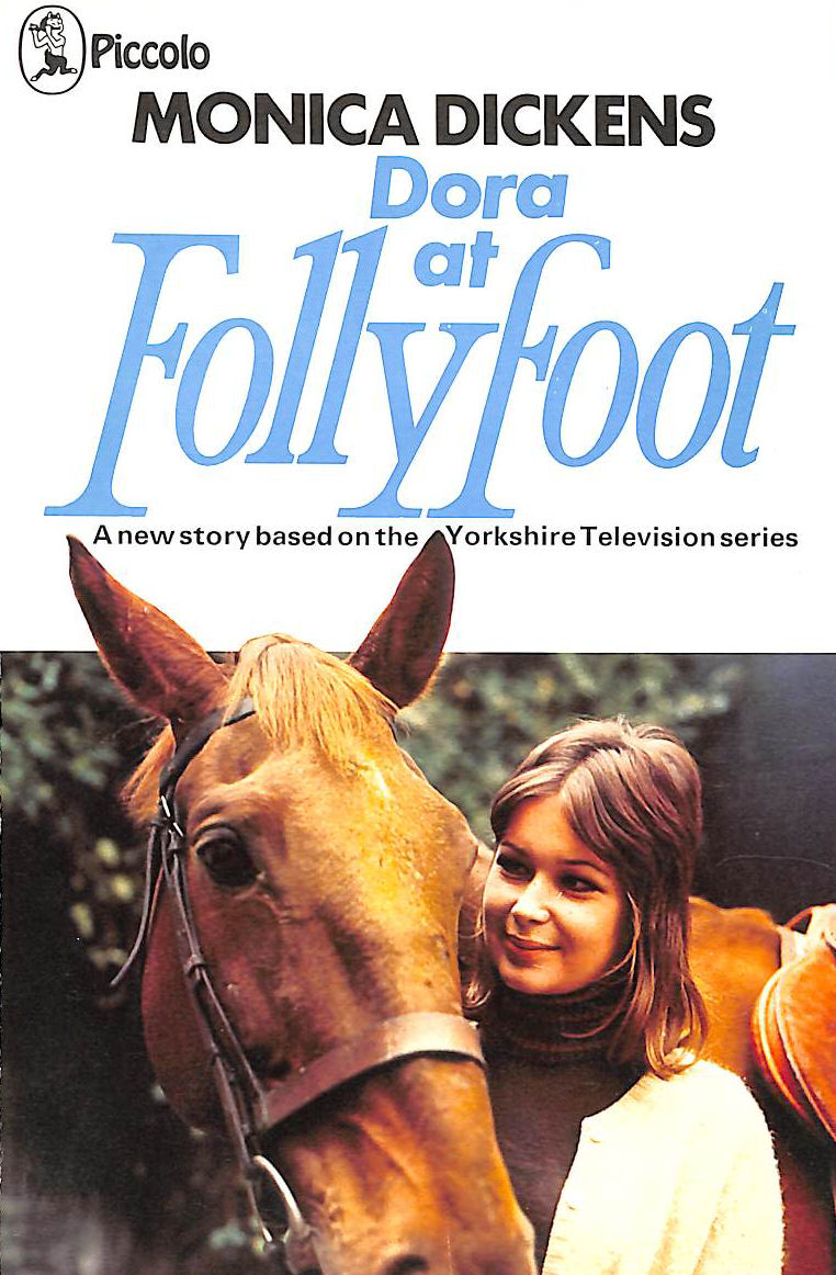 DICKENS, MONICA - Dora at Follyfoot (Piccolo Books)