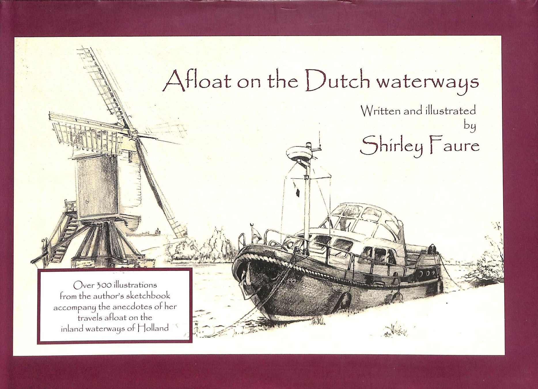 SHIRLEY FAURE [ILLUSTRATOR] - Afloat on the Dutch Waterways