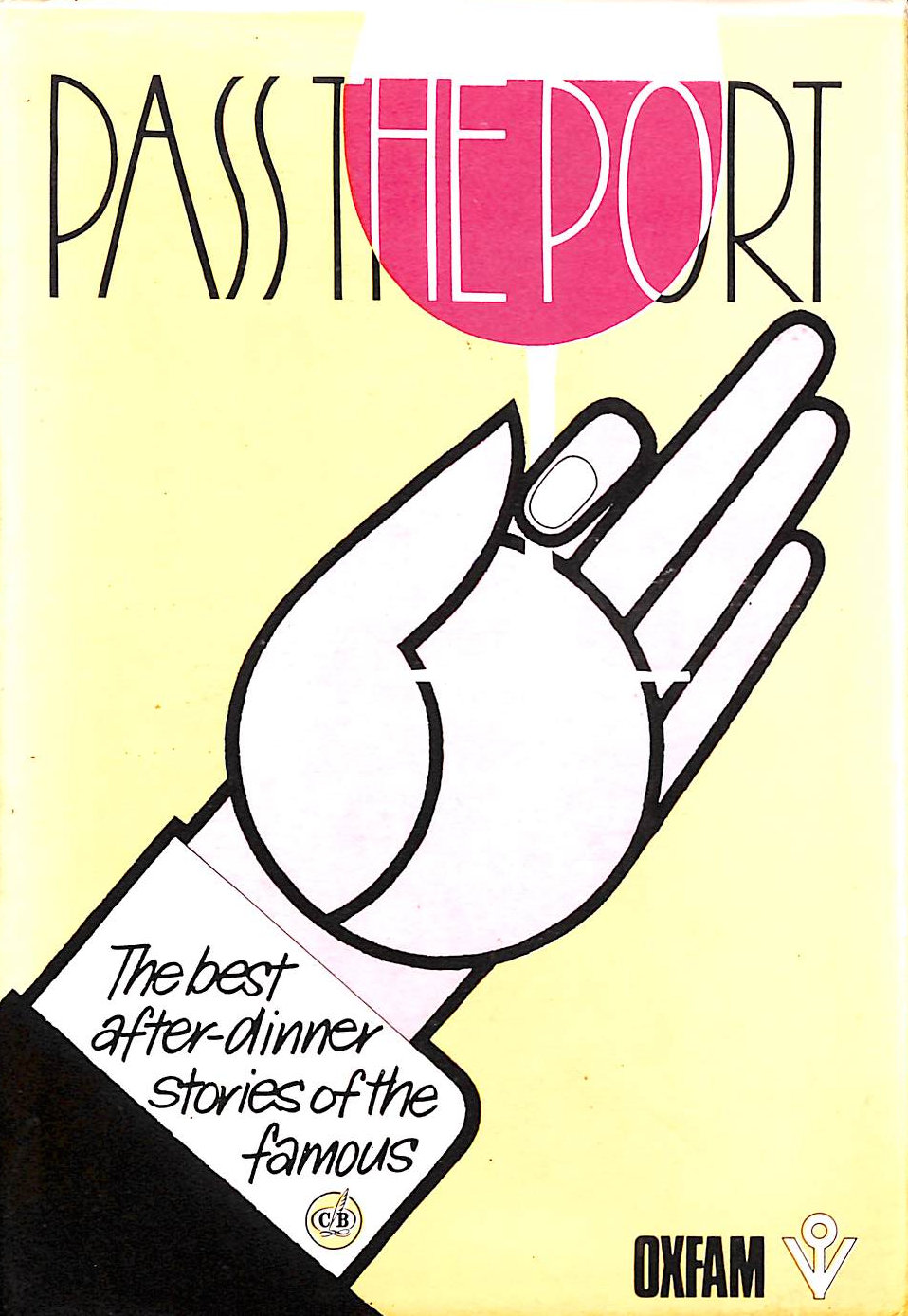BRANN, CHRISTIAN [EDITOR] - Pass the Port: The Best After Dinner Stories of the Famous
