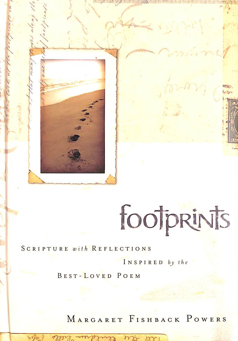 POWERS, MARGARET FISHBACK - Footprints: Scripture with Reflections Inspired by the Best-Loved Poem