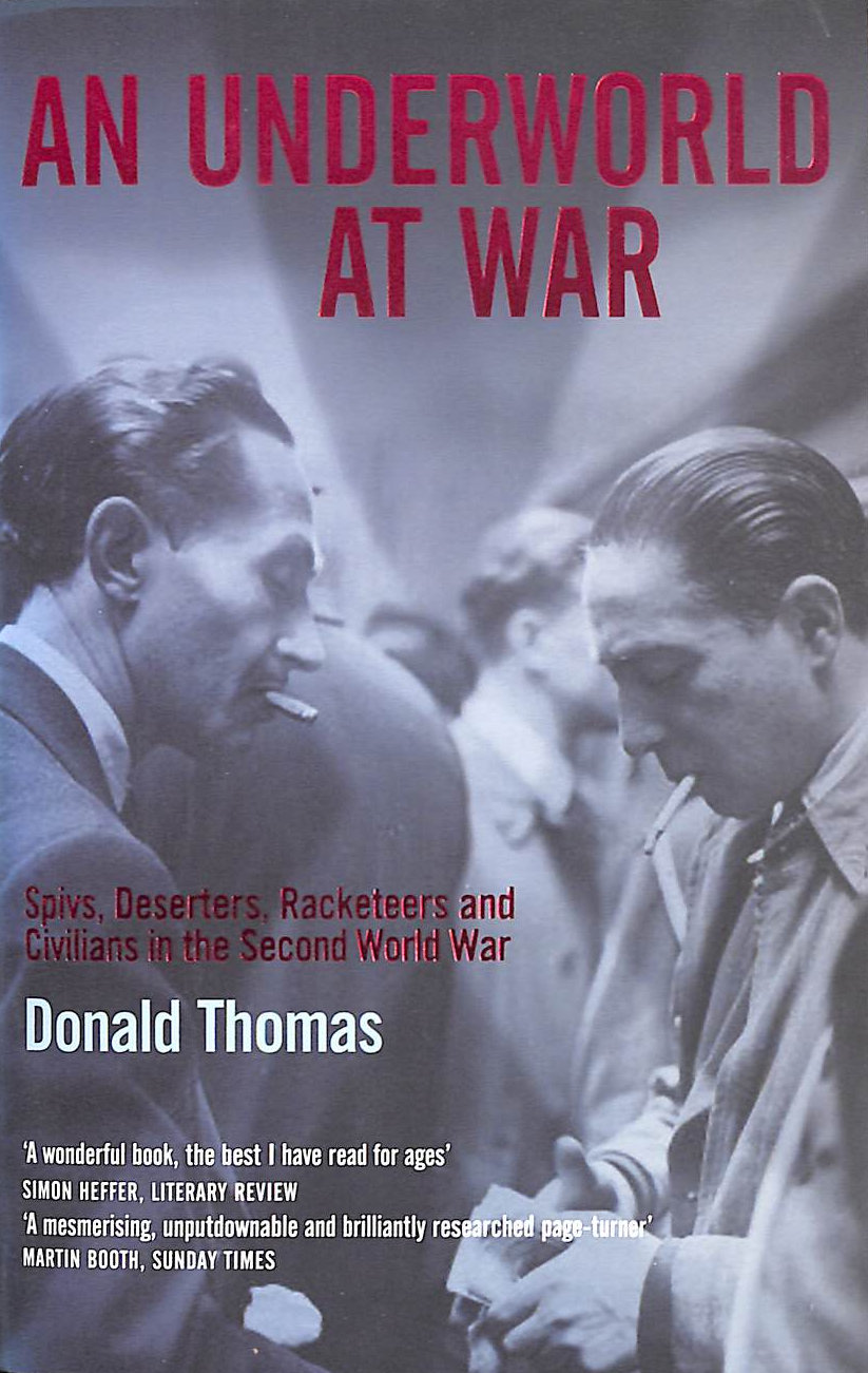 THOMAS, DONALD - An Underworld at War