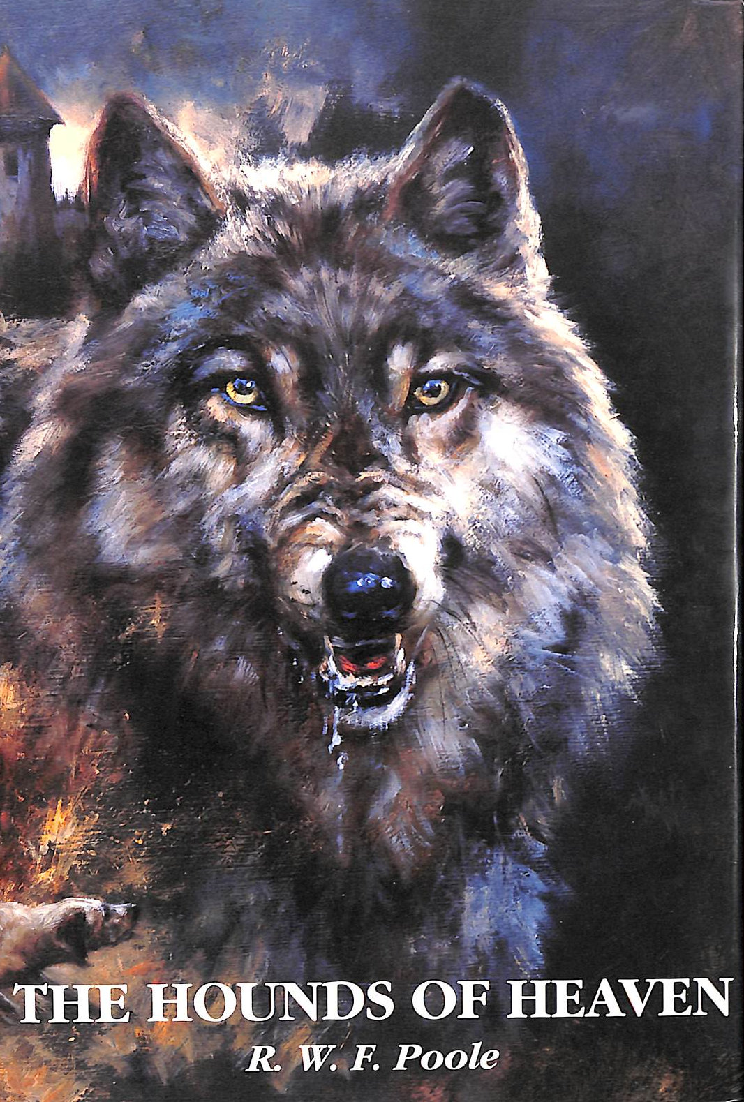 POOLE, R.W.F. - Hounds of Heaven