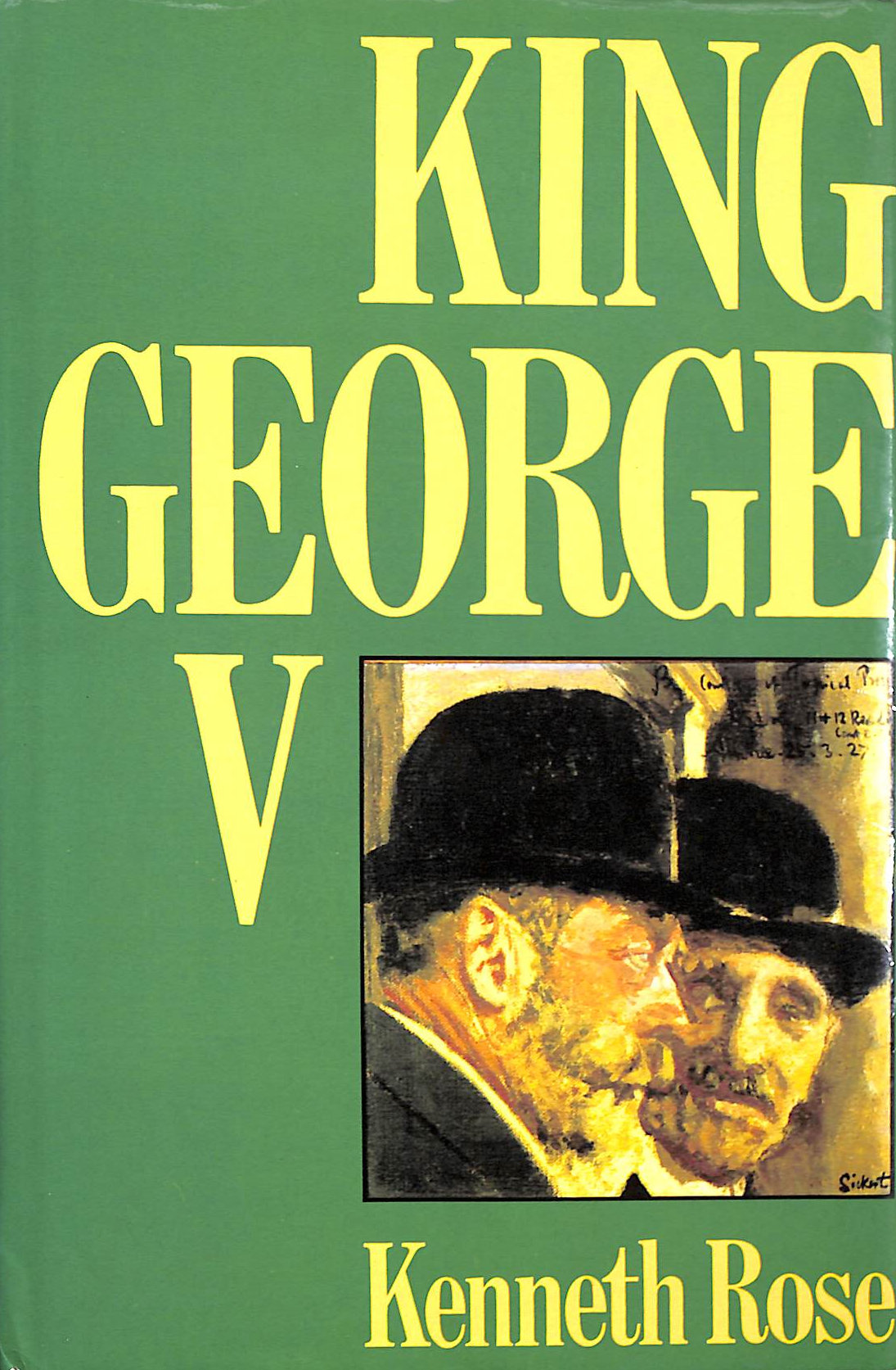 ROSE, KENNETH - King George V