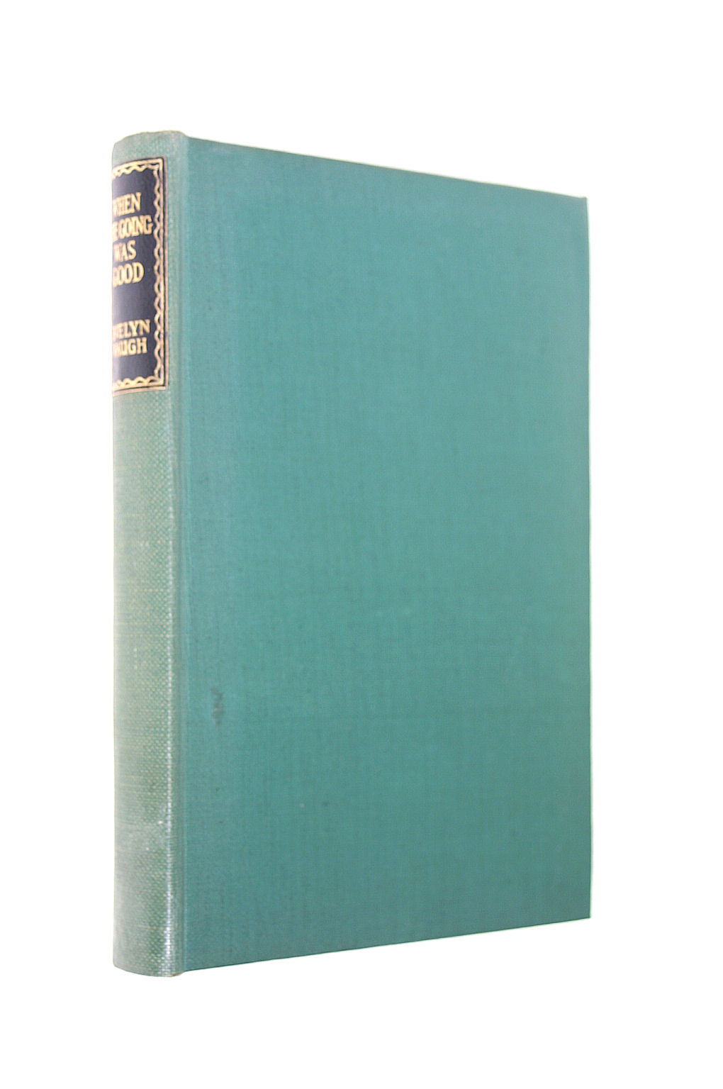 EVELYN WAUGH - When The Going Was Good.