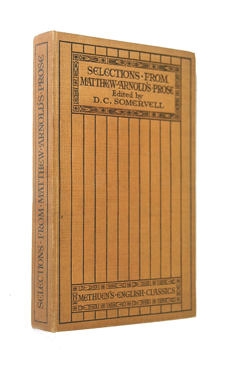 MATTHEW ARNOLD - Selections from Matthew Arnold's Prose