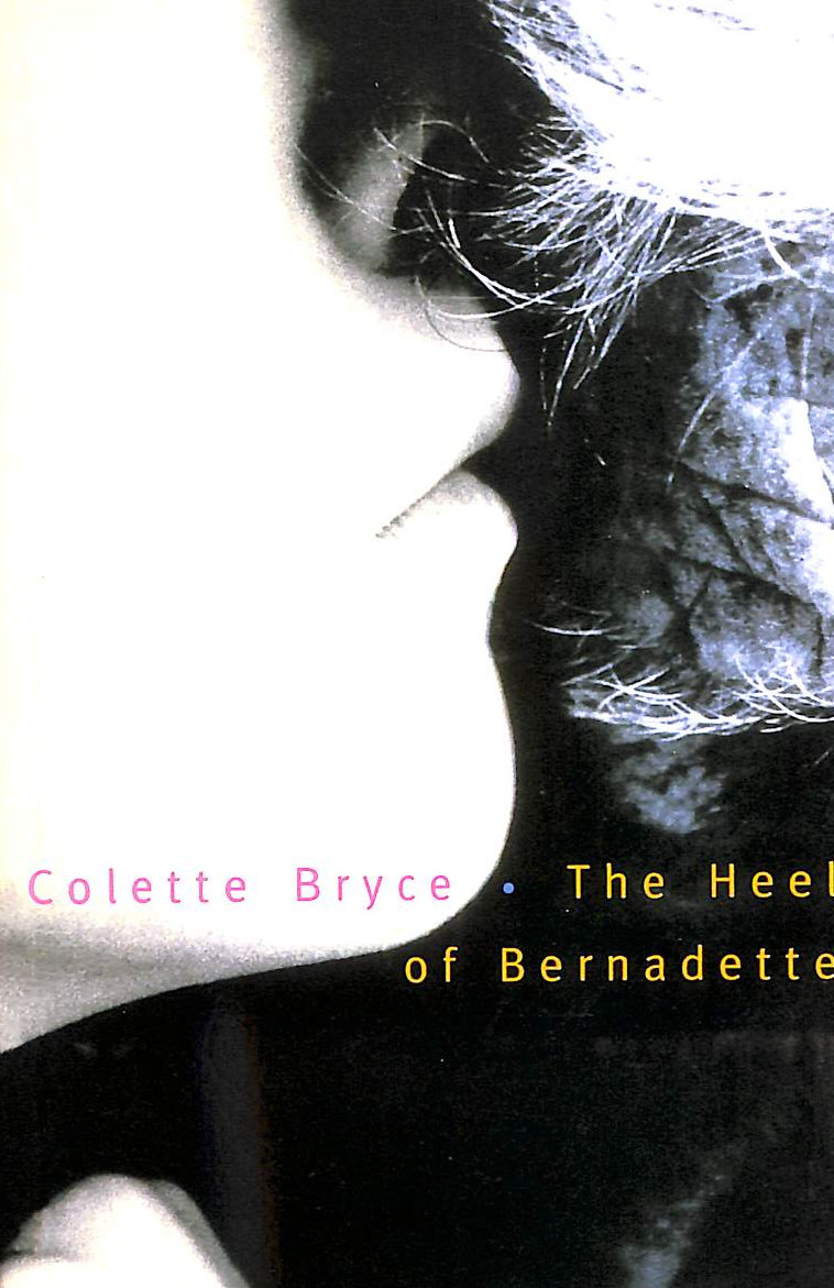 BRYCE - The Heel of Bernadette