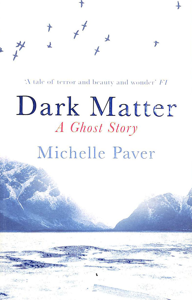 MICHELLE PAVER - Dark Matter