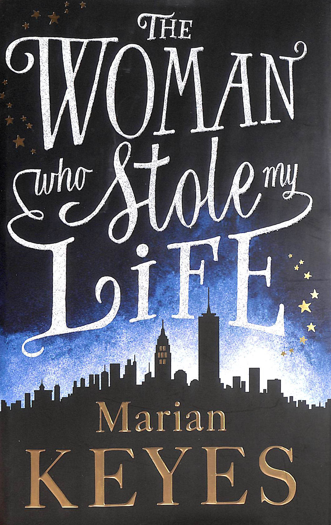KEYES, MARIAN - The Woman Who Stole My Life
