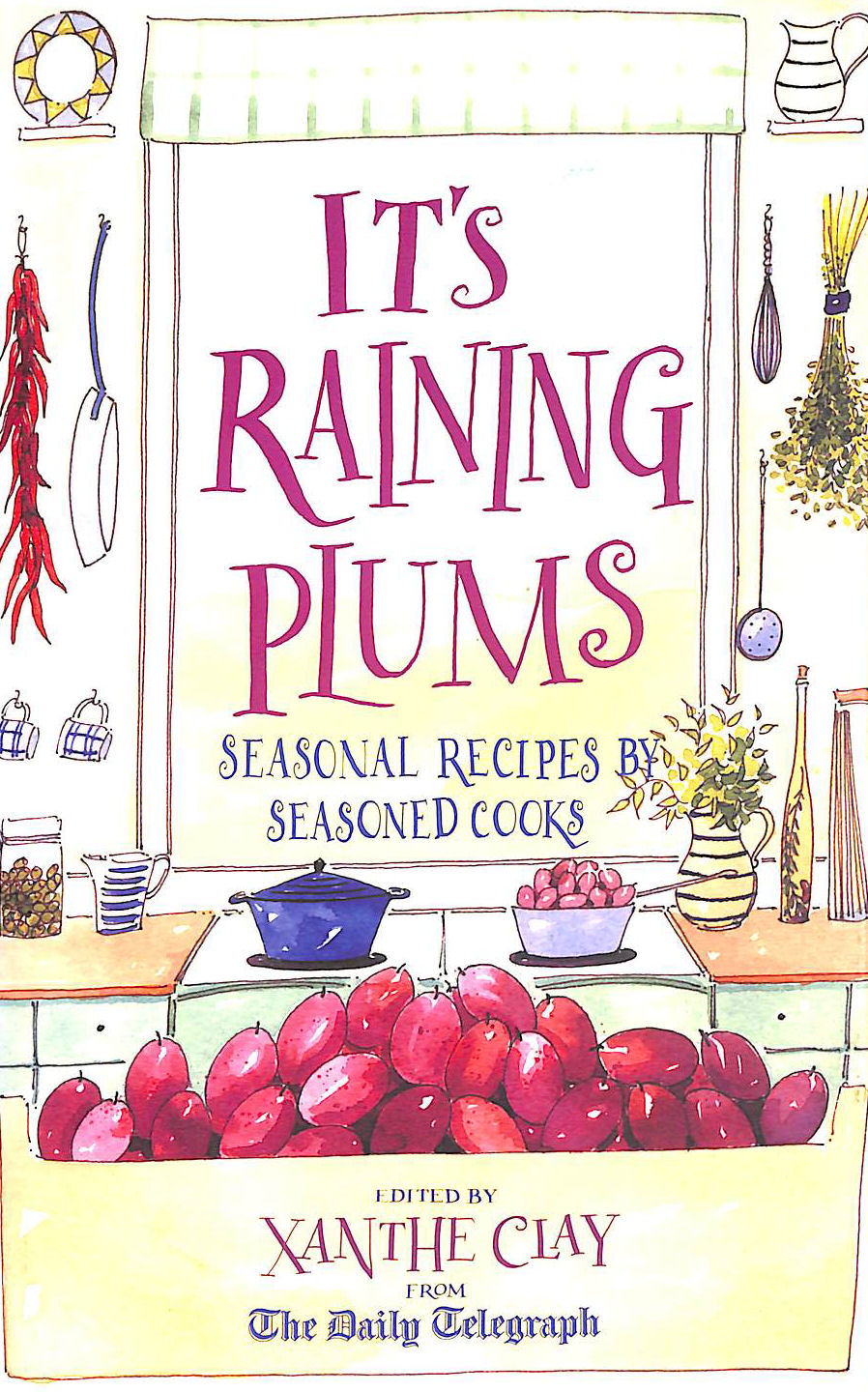 CLAY, XANTHE - It's Raining Plums