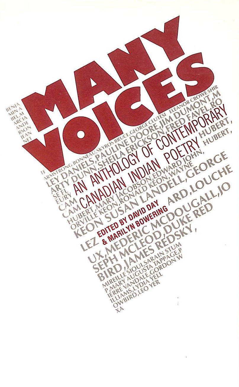 EDITED BY DAVID DAY AND MARILYN BOWERING. - Many voices: An anthology of contemporary Canadian Indian poetry