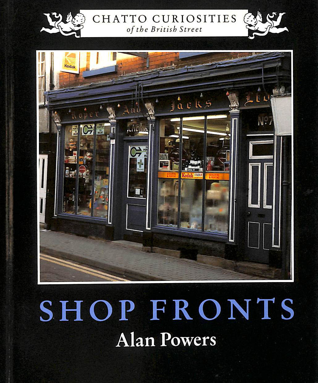 POWERS, ALAN - Shop Fronts (Chatto curiosities)