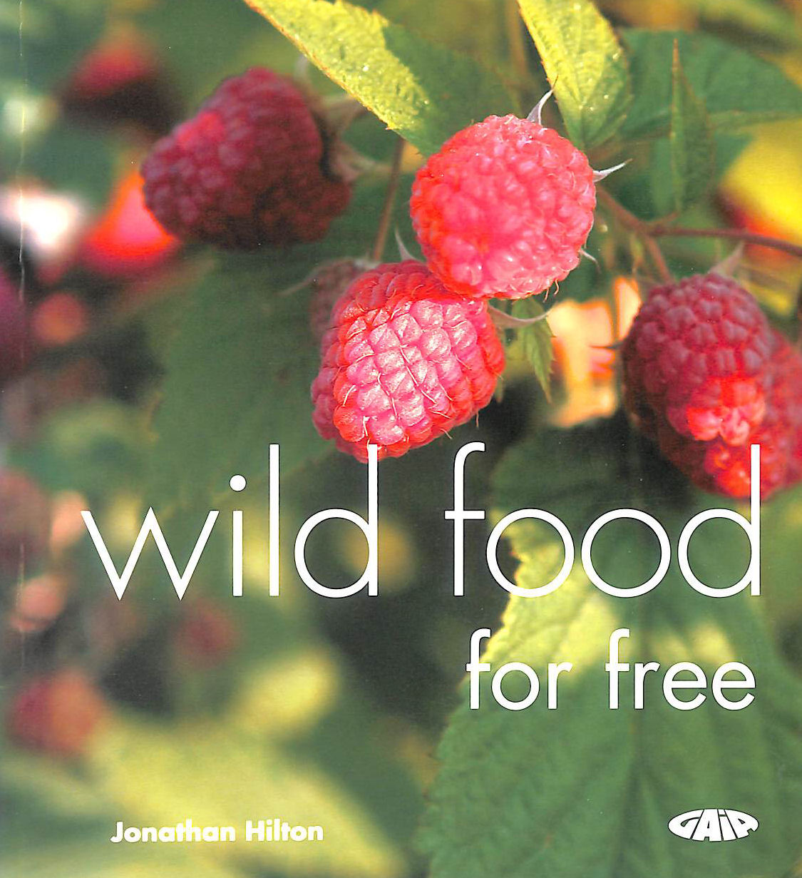 JONATHAN HILTON - Wild Food For Free