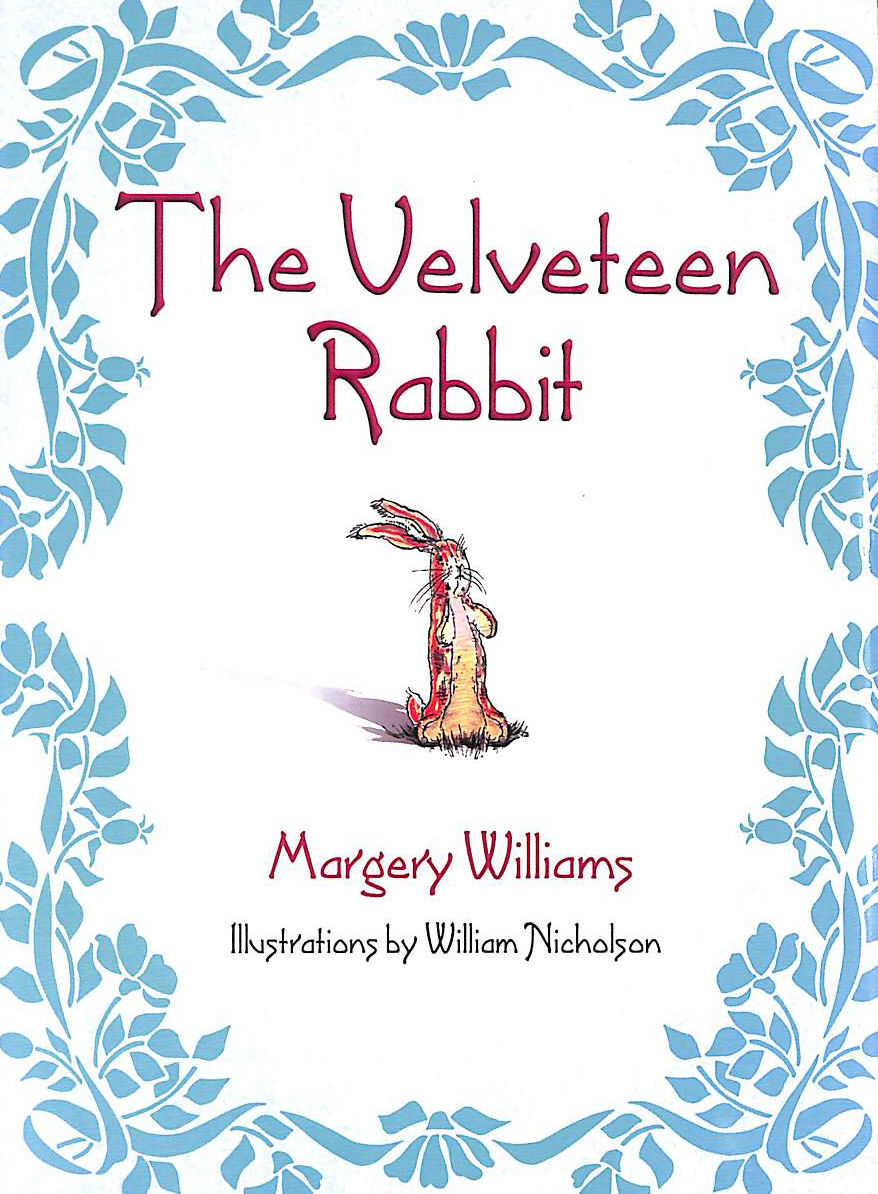 WILLIAMS MARGERY - The Velveteen Rabbit