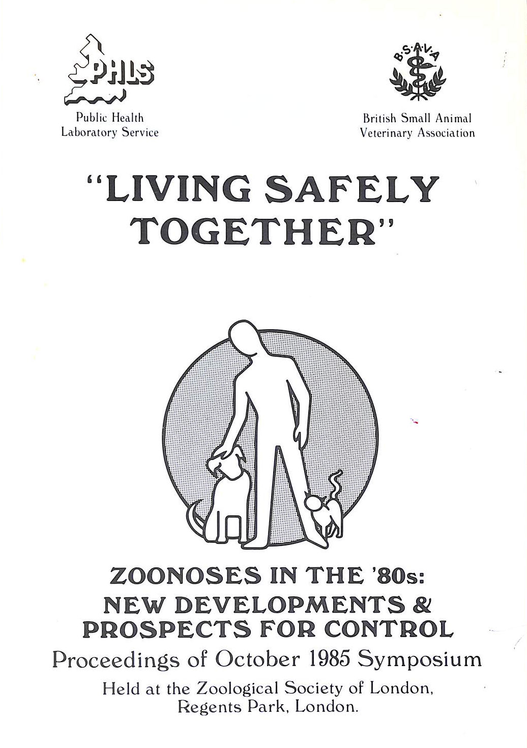 A T B EDNEY (ED) - Living Safely Together, Zoonoses in the 80's: New Developments & Propects of Control