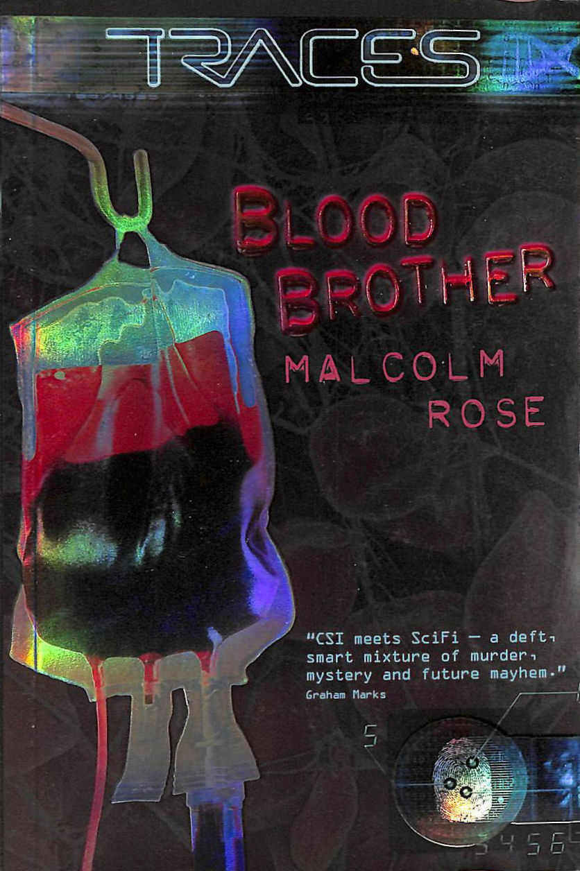 MALCOLM ROSE - Blood Brother (Traces: Luke Harding, Forensic Investigator)