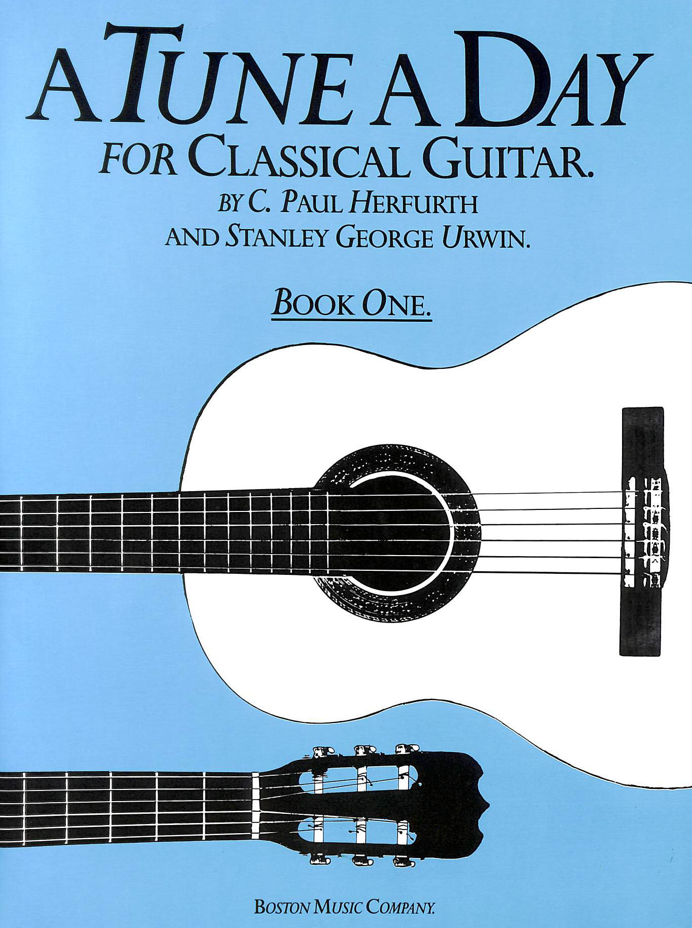 HERFURTH, C. PAUL; UNWIN, STANLEY GEORGE - Tune a Day Classical Guitar
