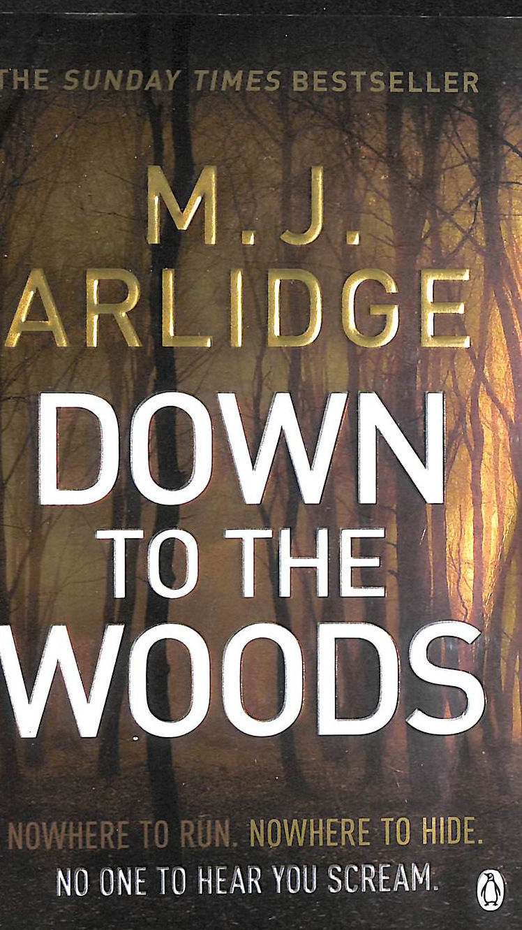 ARLIDGE, M. J. - Down to the Woods: DI Helen Grace 8 (Detective Inspector Helen Grace)