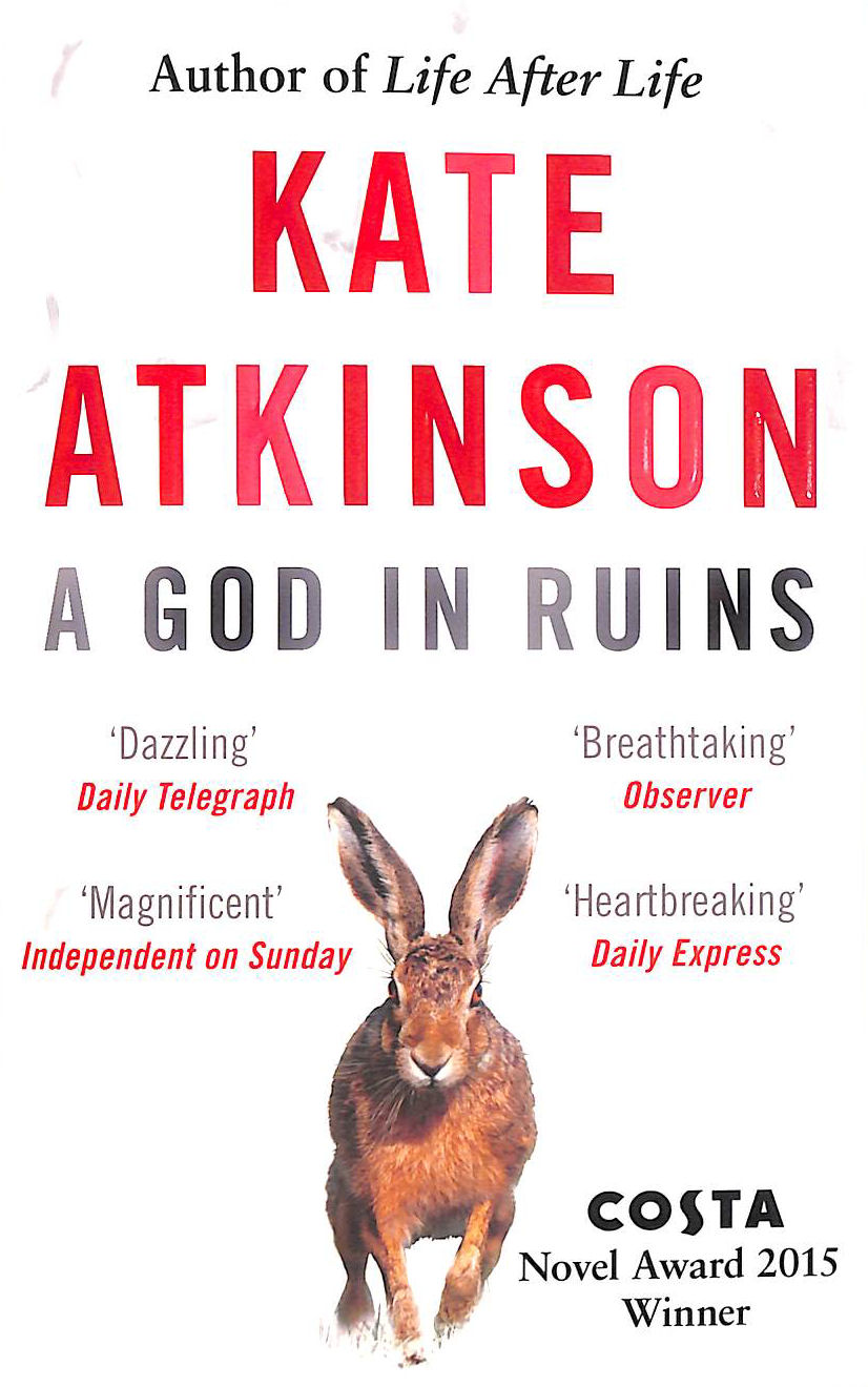 ATKINSON, KATE - A God in Ruins: Costa Novel Award Winner 2015