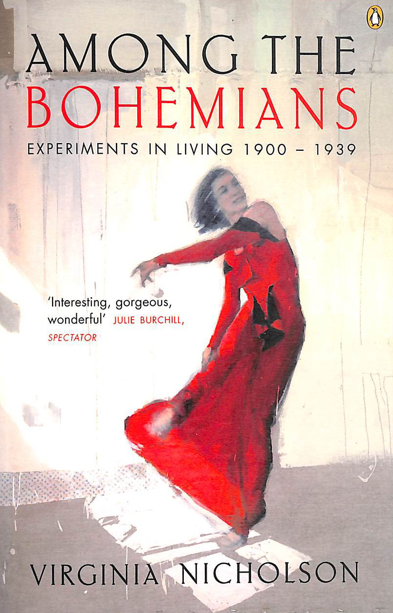 NICHOLSON, VIRGINIA - Among the Bohemians: Experiments in Living 1900-1939