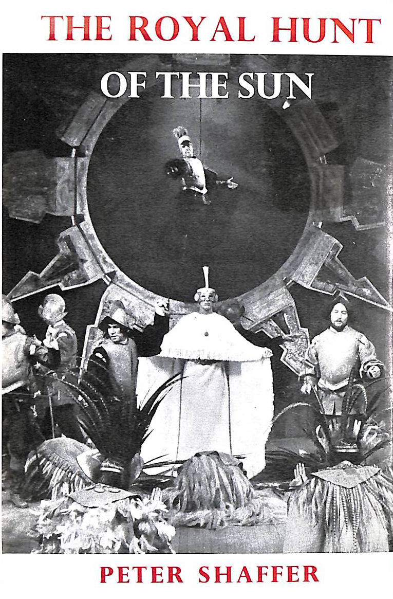 SHAFFER, P. - The Royal Hunt of the Sun