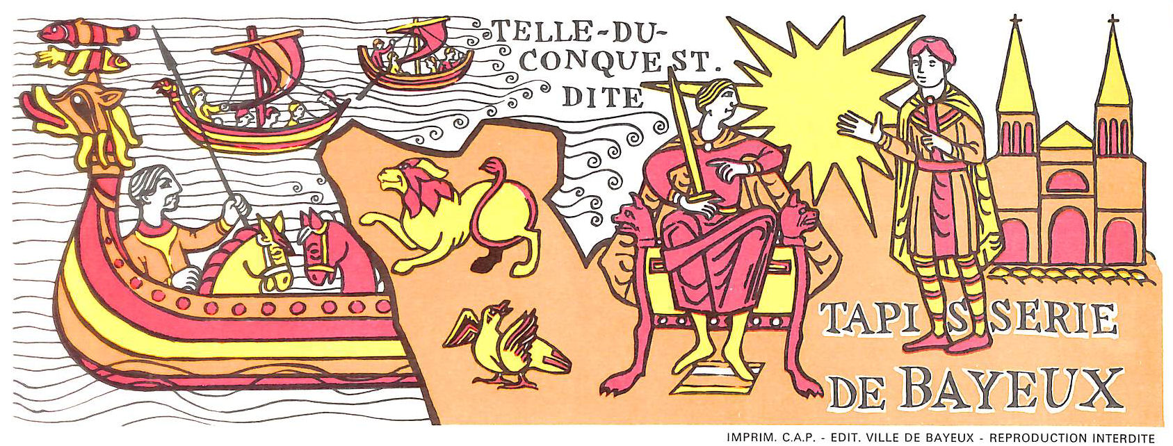 IMPRIM C.A.P. EDIT. VILLE DE BAYEUX - Tapisserie de Bayeux Telle-Du-Conquest