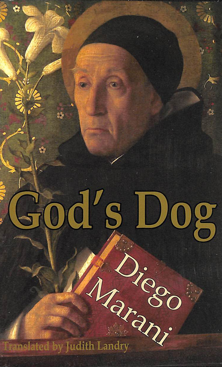 DIEGO MARANI; JUDITH LANDRY [TRANSLATOR] - God's Dog (Dedalus Europe 2014)
