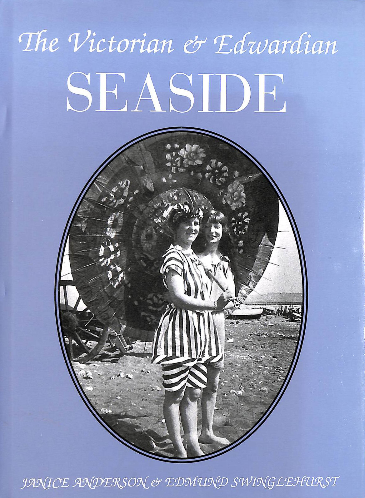ANDERSON, JANICE & EDMUND SWINGLEHURST. - Victorian Edwardian Seaside