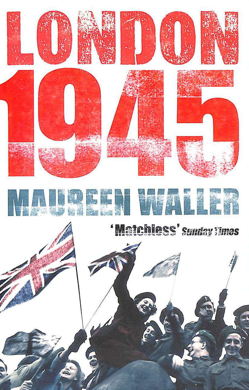 WALLER, MAUREEN - London 1945