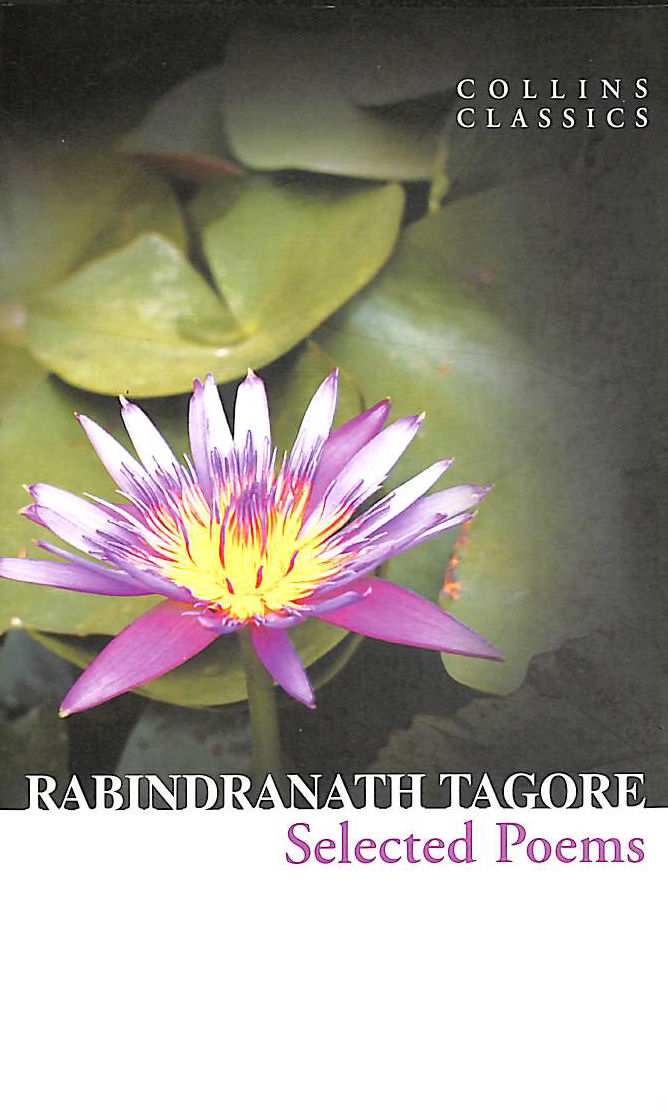 TAGORE, RABINDRANATH - Selected Poems by Tagore, Rabindranath