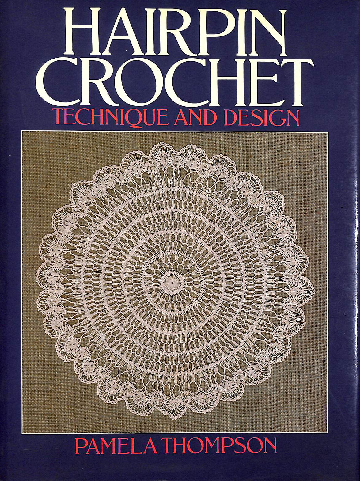 THOMPSON, PAMELA - Hairpin Crochet