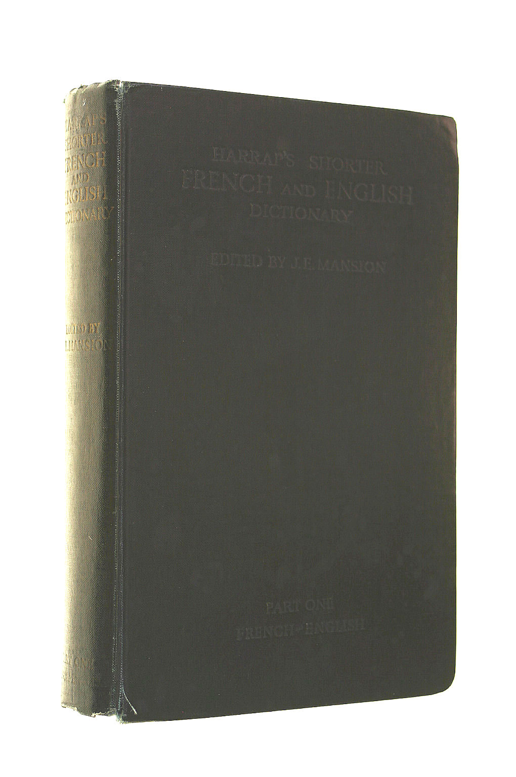 MANSION , J. E & LEDESERT , D. M - Harrap's Shorter French And English Dictionary: Part One French-English