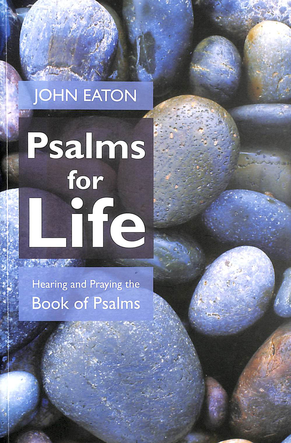 EATON, JOHN - Psalms for Life