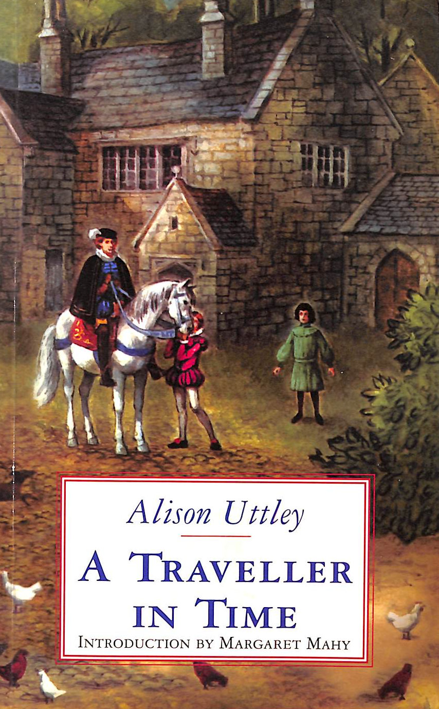 ALISON UTTLEY - A Traveller in Time