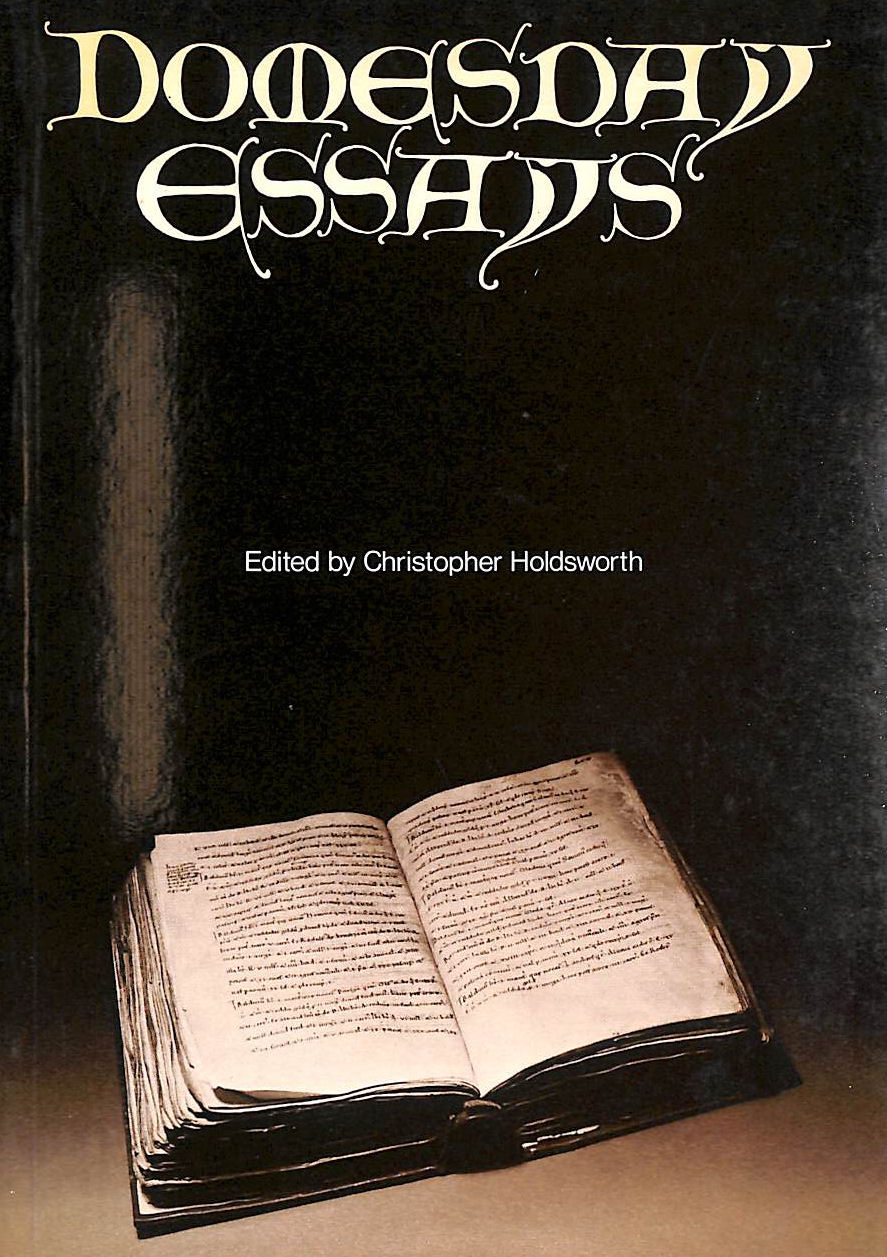HOLDSWORTH, CHRISTOPHER J. [A CURA DI] - Domesday Essays: No 14